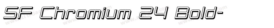 SF Chromium 24 Bold字体转换